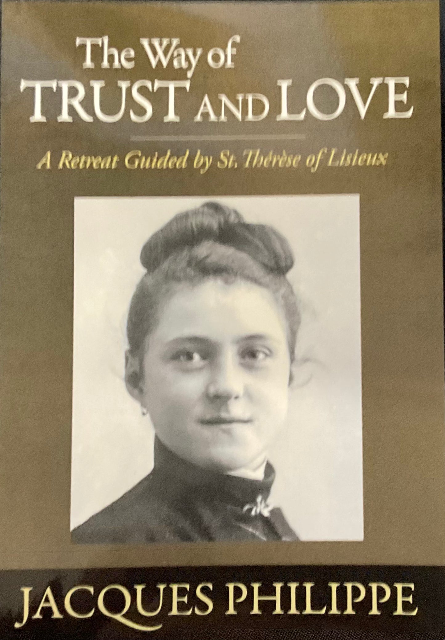 The Way of Trust and Love