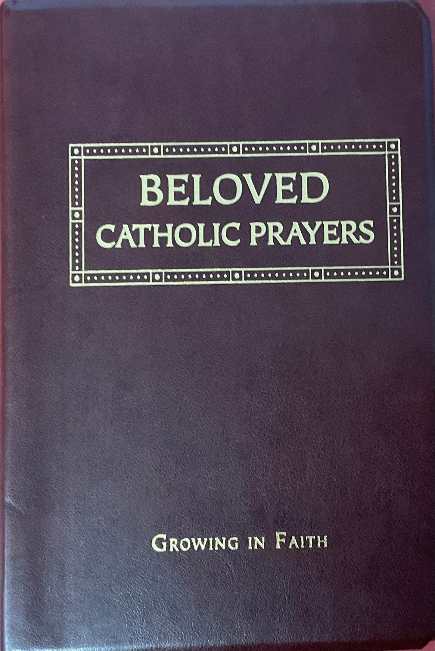 Beloved Catholic Prayers