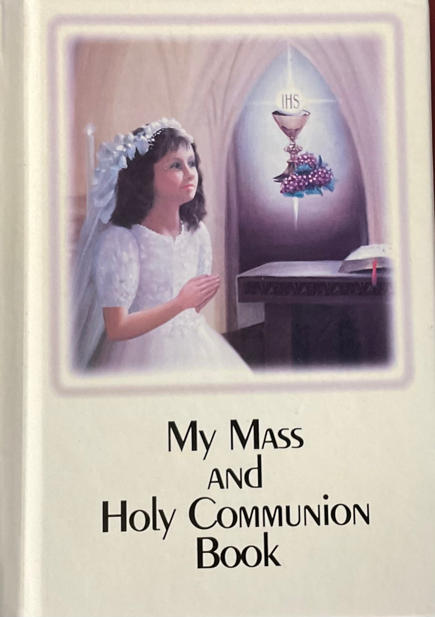 My Mass and Holy Communion Book